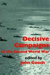 Decisive Campaigns of the Second World War,0714633690,9780714633695