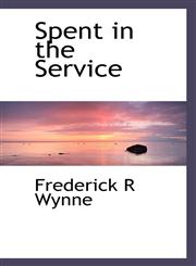 Spent in the Service,111731149X,9781117311494
