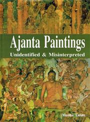 Ajanta Paintings Unidentified & Misinterpreted 1st Published,9380852142,9789380852140