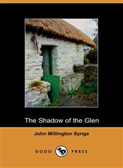The Shadow of the Glen,1406501840,9781406501841