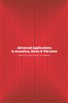 Advanced Applications in Acoustics, Noise and Vibration,0415237297,9780415237291