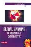 Global Warming An International Emerging Issues,8178844540,9788178844541