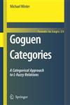 Goguen Categories A Categorical Approach to L-fuzzy Relations,1402061633,9781402061639
