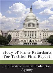 Study of Flame Retardants for Textiles Final Report,1293278440,9781293278444