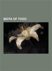 Biota of Togo Fauna of Togo, Flora of Togo, Tamarind, List of Mammals of Togo, Imperata Cylindrica, Python Regius, Acacia Nilotica,,1230647821,9781230647821