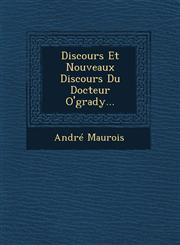 Discours Et Nouveaux Discours Du Docteur O'grady...,1249663318,9781249663317