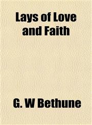 Lays of Love and Faith,1152991272,9781152991279
