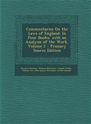 Commentaries on the Laws of England In Four Books; With an Analysis of the Work, Volume 2 - Primary Source Edition,1287923186,9781287923183