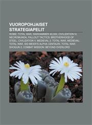 Vuoropohjaiset strategiapelit Rome: Total War, Warhammer 40,000, Civilization IV, Necromunda, Fallout Tactics: Brotherhood of Steel,1232819808,9781232819806