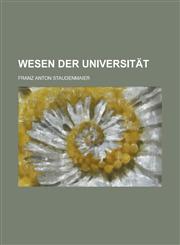 Wesen Der Universitat,123463676X,9781234636760
