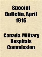 Special Bulletin, April 1916,1152480898,9781152480896