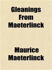 Gleanings From Maeterlinck,1152268082,9781152268081
