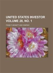 United States investor Volume 28, no. 1,1236766415,9781236766410