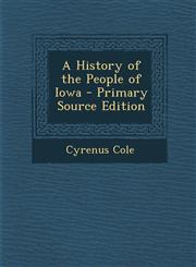 History of the People of Iowa,1289569983,9781289569983