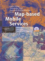 Map-Based Mobile Services Theories, Methods and Implementations 1st Edition,3540230556,9783540230557