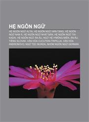 Hệ ngôn ngữ Hệ ngôn ngữ Altai, Hệ ngôn ngữ Hán-Tạng, Hệ ngôn ngữ Nam Á, Hệ ngôn ngữ Nhật Bản, Hệ ngôn ngữ Tai-Kadai, Hệ ngôn ngữ Ấn-Âu,1233871188,9781233871186