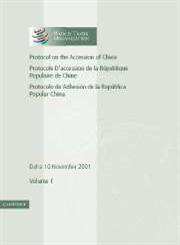 Protocol on the Accession of the People's Republic of China to the Marrakesh Agreement Establishing the World Trade Organization Volume 1: Doha 10 No,0521788900,9780521788908