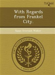 With Regards from Frankel City.,1248964721,9781248964729
