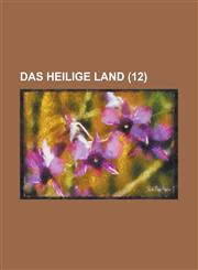 Das Heilige Land (12 ),1153567490,9781153567497