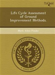 Life Cycle Assessment of Ground Improvement Methods.,1249847362,9781249847366