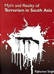 Myth and Reality of Terrorism in South Asia,8178359502,9788178359502
