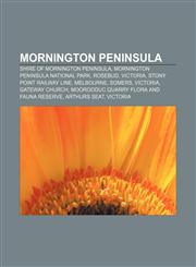 Mornington Peninsula Shire of Mornington Peninsula, Mornington Peninsula National Park, Rosebud, Victoria, Stony Point railway line, Melbourne,1156722004,9781156722008