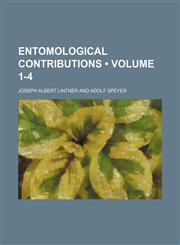 Entomological Contributions (Volume 1-4),1150884622,9781150884627