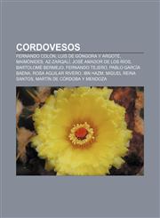 Cordovesos Fernando Colón, Luis de Góngora y Argote, Maimònides, Az-Zarqalí, José Amador de los Ríos, Bartolomé Bermejo, Fernando Tejero,1232760234,9781232760238