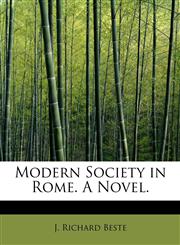 Modern Society in Rome. a Novel.,1115946196,9781115946193