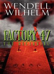 Factory 47 The Beginning,1607496917,9781607496915