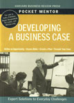Developing a Business Case Expert Solutions to Everyday Challenges Indian Edition