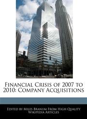 Financial Crisis of 2007 to 2010 Company Acquisitions,1117448266,9781117448268