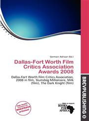 Dallas-Fort Worth Film Critics Association Awards 2008,6137077756,9786137077757