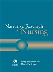 Narrative Research in Nursing,1405114088,9781405114080