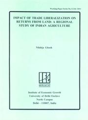 Impact of Trade Liberalization on Returns from Land A Regional Study of Indian Agriculture