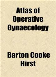 Atlas of Operative Gynaecology,1153291207,9781153291200