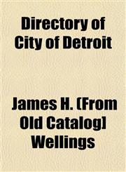 Directory of City of Detroit,1153345218,9781153345217