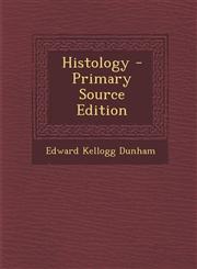 Histology - Primary Source Edition,1294432605,9781294432609