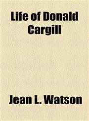 Life of Donald Cargill,1154538087,9781154538083