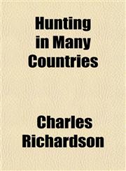 Hunting in Many Countries,1152965425,9781152965423