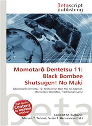 Momotarō Dentetsu 11 Black Bombee Shutsugen! No Maki,613506231X,9786135062311