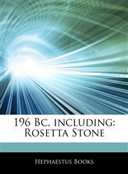 Articles On 196 Bc, including Rosetta Stone,1243328339,9781243328335