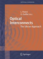 Optical Interconnects The Silicon Approach,3540289100,9783540289104
