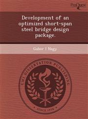 Development of an optimized short-span steel bridge design package.,1248962214,9781248962213