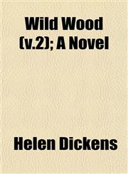 Wild Wood (v.2); A Novel,1153215292,9781153215299