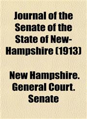 Journal of the Senate of the State of New-Hampshire (1913),1152984799,9781152984790