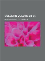 Bulletin Volume 23-34,1234248484,9781234248482