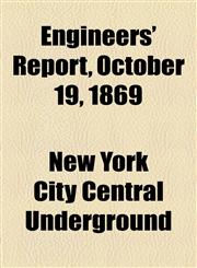 Engineers' Report, October 19, 1869,1154457265,9781154457261