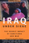 Iraq Under Siege The Deadly Impact of Sanctions and War,0745320333,9780745320335