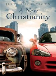 A New Christianity,1622953118,9781622953110